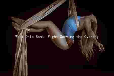 West Ohio Bank: Fight Serving the Overeng