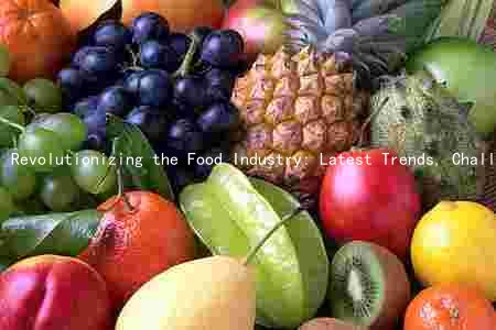 Revolutionizing the Food Industry: Latest Trends, Challenges, and Emerging Markets