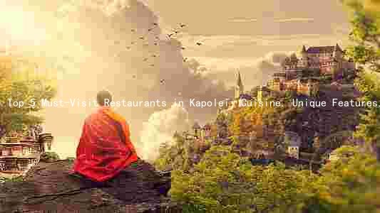 Top 5 Must-Visit Restaurants in Kapolei: Cuisine, Unique Features, and Deals